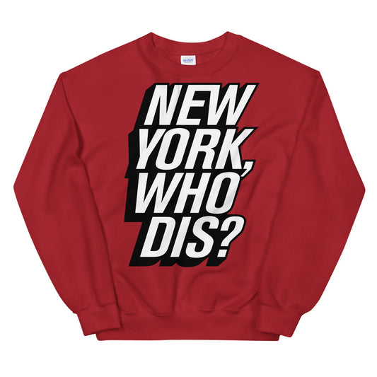New York, Who Dis? crewneck sweatshirt