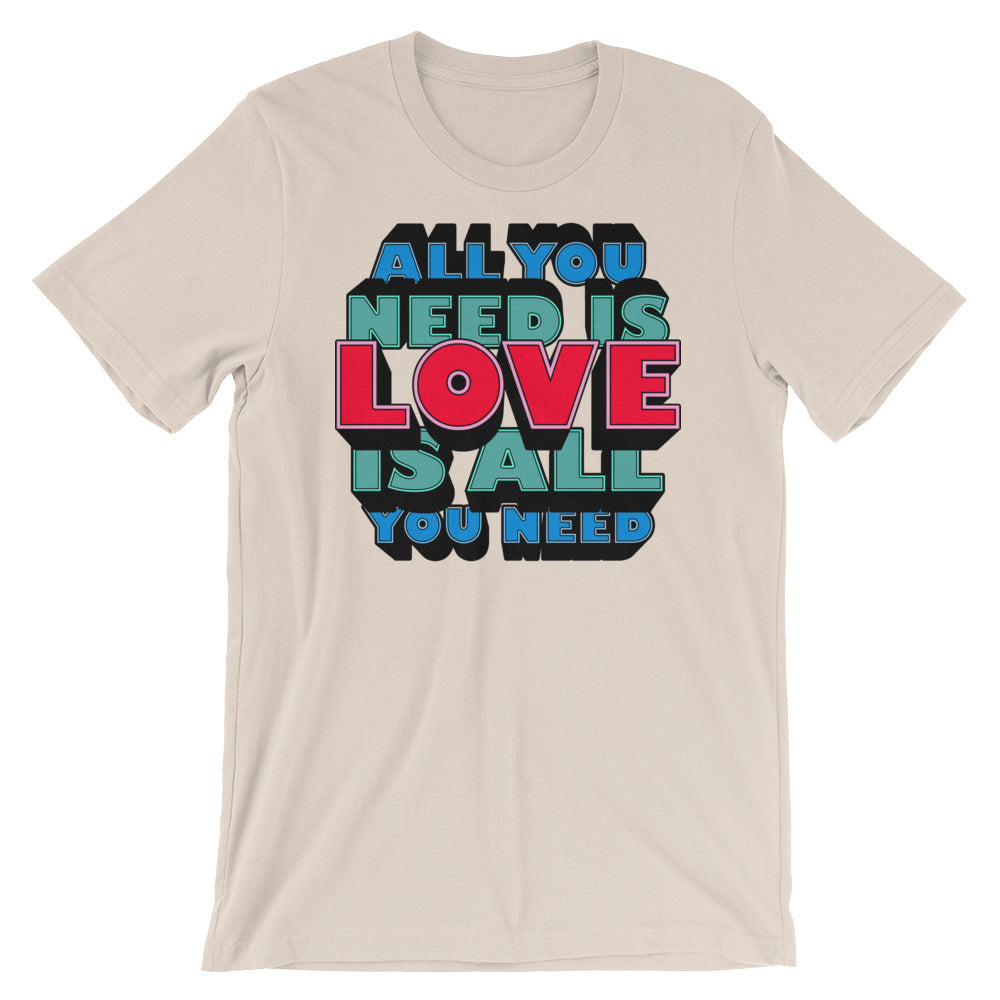All You Need Is Love t-shirt