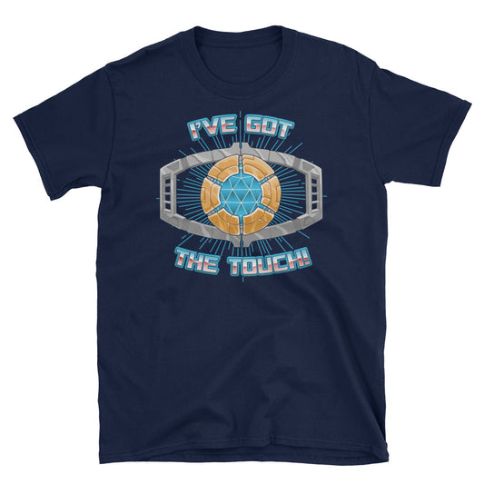 I've Got the Touch! t-shirt