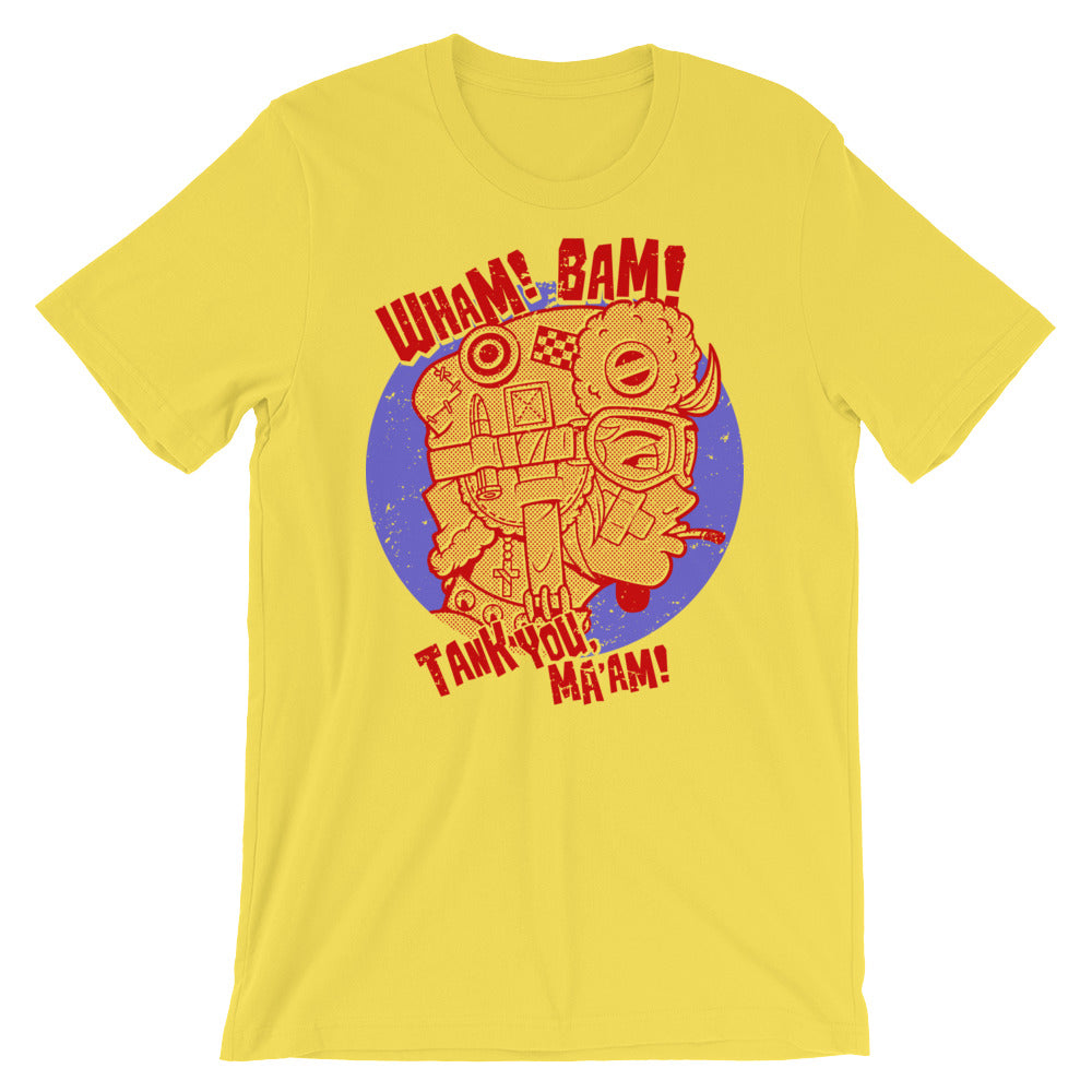 Wham! Bam! Tank you, Ma'am! t-shirt (LIGHT)
