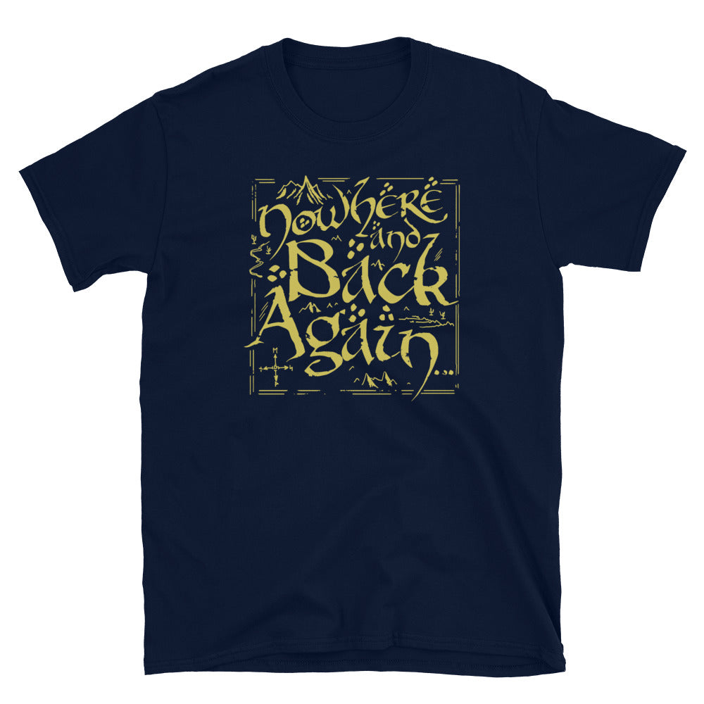 Nowhere and Back Again t-shirt