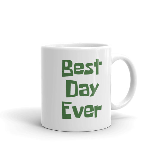 Best Day Ever mug