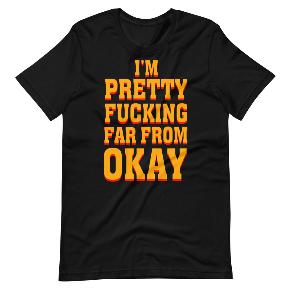 Far From Okay t-shirt