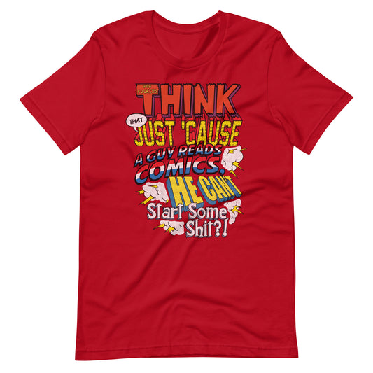 Just Cause a Guy Reads Comics t-shirt