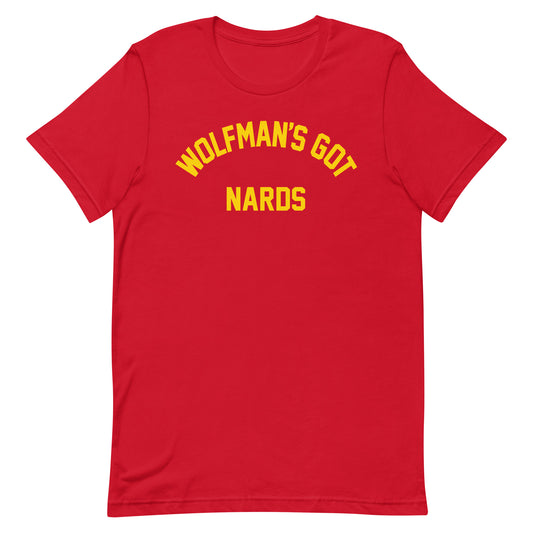 Wolfman's Got Nards T-Shirt