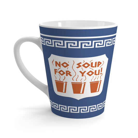 No Soup For You NY mug